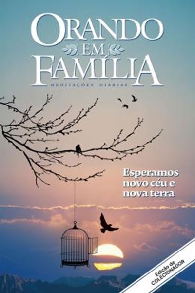 Picture of ORANDO EM FAMILIA - VOL. 24 - ESPERAMOS NOVO CEU E NOVA TERRA. EDICAO DE COLECIONADOR! - 2ª ED