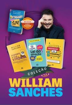 Imagem de COLECAO WILLIAM SANCHES - BOX - DESPERTE A SUA VITORIA + 50 PERGUNTAS SOBRE LEI DA ATRACAO PARA INICIANTES + DESTRAVE SEU DINHEIRO + O UNIVERSO SO DIZ SIM