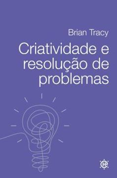 Imagem de CRIATIVIDADE E RESOLUCAO DE PROBLEMAS