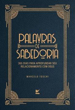 Imagem de PALAVRAS DE SABEDORIA - 365 DIAS PARA APROFUNDAR SEU RELACIONAMENTO COM DEUS