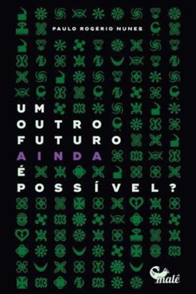 Picture of UM OUTRO FUTURO AINDA É POSSÍVEL?