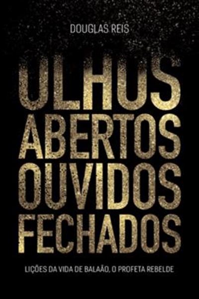 Picture of OLHOS ABERTOS, OUVIDOS FECHADOS