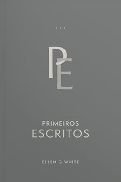 Picture of PRIMEIROS ESCRITOS (EDIÇÃO ATUALIZADA - ENCADERNADO)