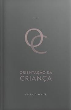 Imagem de ORIENTAÇÃO DA CRIANÇA (EDIÇÃO ATUALIZADA - ENCADERNADO)