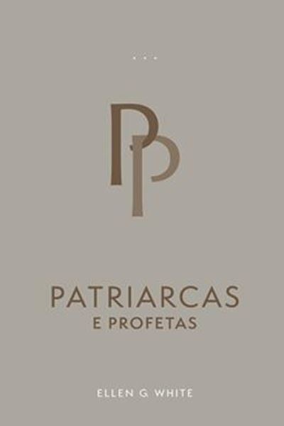 Picture of PATRIARCAS E PROFETAS (EDIÇÃO ATUALIZADA - BROCHURA)