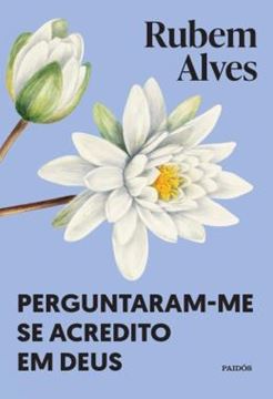 Imagem de PERGUNTARAM-ME SE ACREDITO EM DEUS