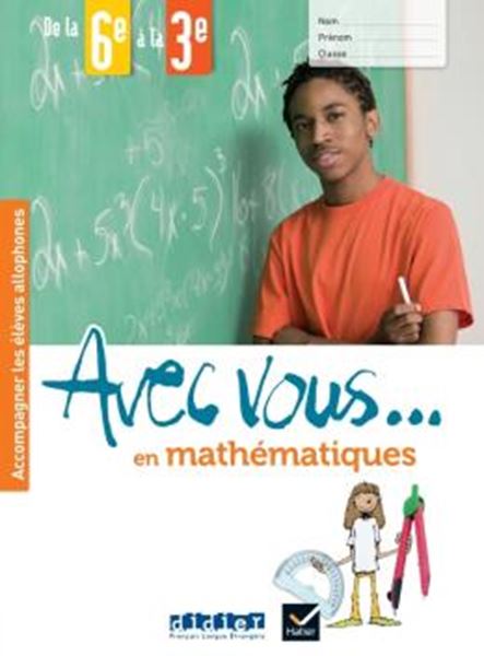 Picture of AVEC VOUS... EN MATHEMATIQUES - DE LA 6E A LA 3E - CAHIER + DIDIERFLE.APP