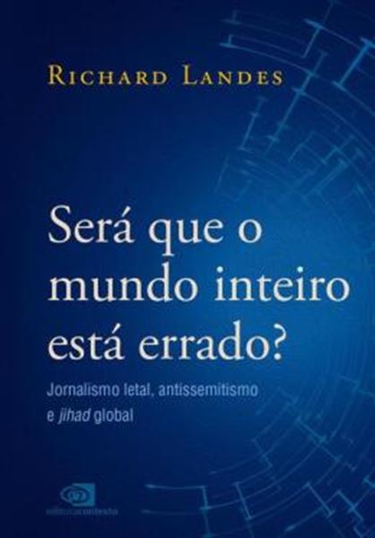 Picture of SERA QUE O MUNDO INTEIRO ESTA ERRADO?