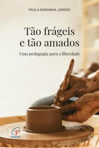 Picture of TAO FRAGEIS E TAO AMADOS