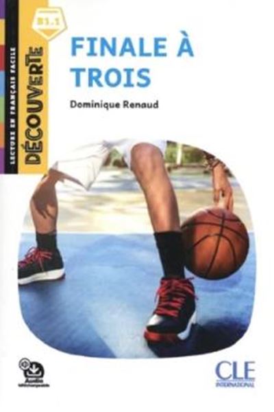 Picture of FINALE A TROIS - DECOUVERTE B1.1 - AUDIO TELECHARGEABLE - 2EME ED.