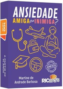 Imagem de ANSIEDADE, AMIGA OU INIMIGA? 100 CARDS PARA IDENTIFICAR SINTOMAS E LIDAR COM ESSA EMOCAO