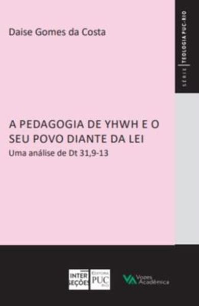 Picture of A PEDAGOGIA DE YHWH E O SEU POVO DIANTE DA LEI