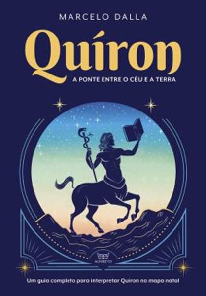 Picture of QUIRON - A PONTE ENTRE O CEU E A TERRA