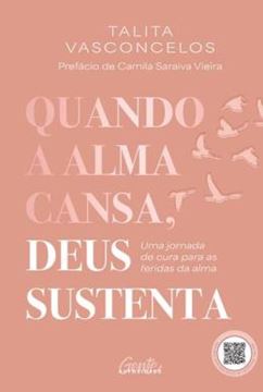 Imagem de QUANDO A ALMA CANSA, DEUS SUSTENTA