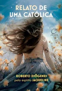 Imagem de RELATO DE UMA CATOLICA