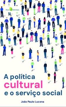 Imagem de A POLITICA CULTURAL E O SERVICO SOCIAL