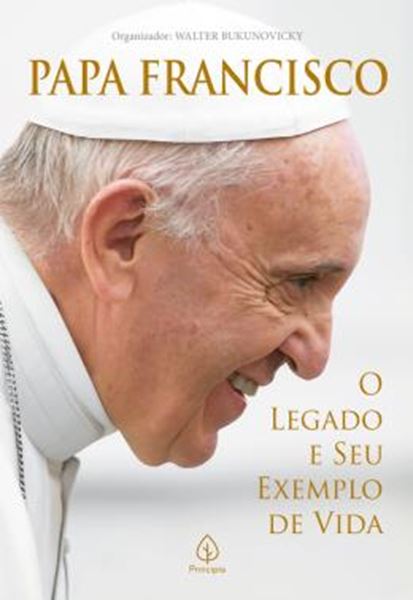 Picture of PAPA FRANCISCO - O LEGADO E SEU EXEMPLO DE VIDA