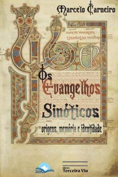 Picture of OS EVANGELHOS SINOTICOS - ORIGENS, MEMORIAS E IDENTIDADE