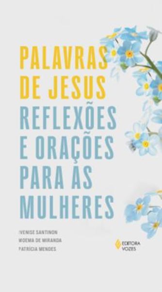 Picture of PALAVRAS DE JESUS - REFLEXOES E ORACOES PARA AS MULHERES