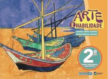 Imagem de ARTE E HABILIDADE  ENSINO FUNDAMENTAL - 2º ANO - 4ª ED