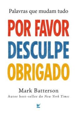 Imagem de POR FAVOR, DESCULPE, OBRIGADO - PALAVRAS QUE MUDAM TUDO