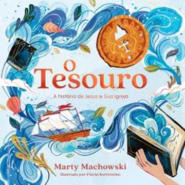 Imagem de O TESOURO - A HISTORIA DE JESUS E SUA IGREJA - VOLUME 1