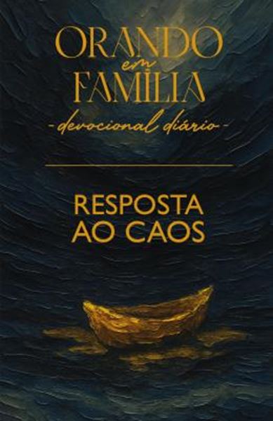 Picture of ORANDO EM FAMILIA 2026 - RESPOSTA AO CAOS - VOL. 28 - RESPOSTA AO CAOS - BOLSO