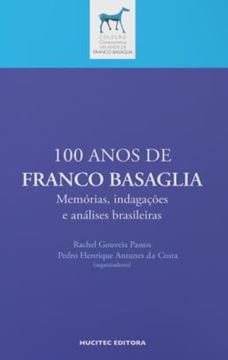 Imagem de 100 ANOS DE FRANCO BASAGLIA - MEMORIAS, INDAGACOES E ANALISES BRASILEIRAS