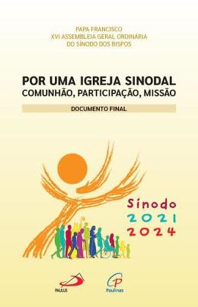 Picture of POR UMA IGREJA SINODAL - COMUNHAO, PARTICIPACAO, MISSAO