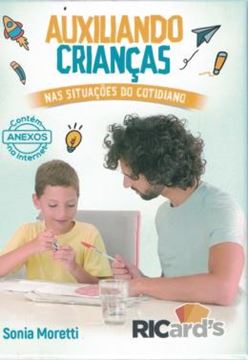 Imagem de AUXILIANDO CRIANÇAS NAS SITUAÇÕES DO COTIDIANO - 100 CARDS PARA AJUDAR NA RESOLUÇÃO DE PROBLEMAS DA INFÂNCIA