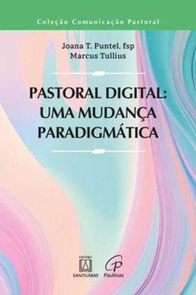 Picture of PASTORAL DIGITAL - UMA MUDANCA PARADIGMATICA