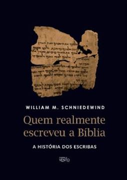 Imagem de QUEM REALMENTE ESCREVEU A BIBLIA - A HISTORIA DOS ESCRIBAS