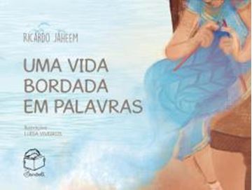Imagem de UMA VIDA BORDADA EM PALAVRAS