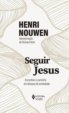 Imagem de SEGUIR JESUS - ENCONTRAR O CAMINHO EM TEMPOS DE ANSIEDADE
