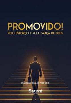 Imagem de PROMOVIDO! - PELO ESFORCO E PELA GRACA DE DEUS