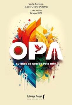 Imagem de OPA - 50 ANOS DE ORACAO PELA PELA ARTE