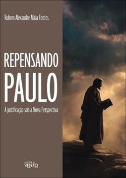 Imagem de REPENSANDO PAULO - A JUSTIFICACAO SOB A NOVA PERSPECTATIVA
