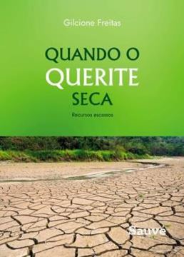 Imagem de QUANDO O QUERITE SECA - RECURSOS ESCASSOS