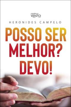 Imagem de POSSO SER MELHOR? DEVO!