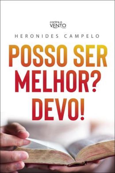 Picture of POSSO SER MELHOR? DEVO!