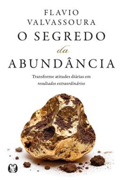Picture of O SEGREDO DA ABUNDANCIA - VOLUME 1 - TRANSFORME ATITUDES DIARIAS EM RESULTADOS EXTRAORDINARIOS