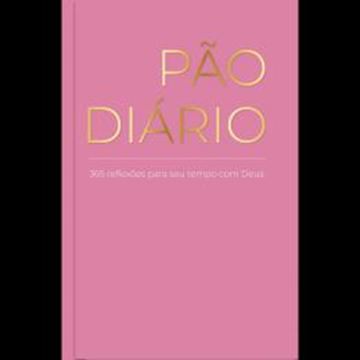 Imagem de PAO DIARIO | ROSA - UMA MEDITACAO PARA CADA DIA DO ANO