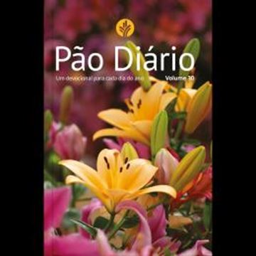 Imagem de PAO DIARIO VOL.30 | FLORES - UMA MEDITACAO PARA CADA DIA DO ANO