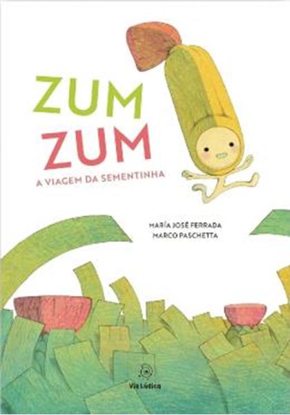 Picture of ZUM ZUM. A VIAGEM DA SEMENTINHA