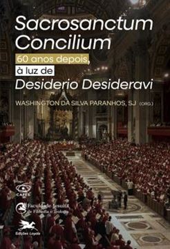 Imagem de SACROSANCTUM CONCILIUM 60 ANOS DEPOIS, A LUZ DE DESIDERIO DESIDERAVI