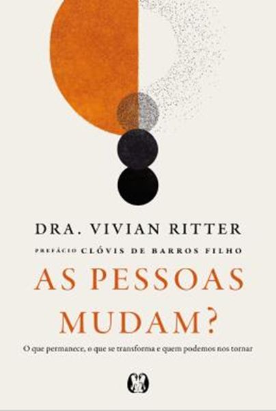 Picture of AS PESSOAS MUDAM? - O QUE PERMANECE, O QUE SE TRANSFORMA E QUEM PODEMOS NOS TORNAR