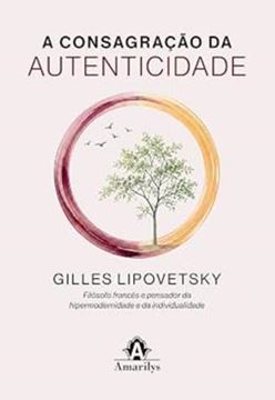 Imagem de A CONSAGRACAO DA AUTENTICIDADE